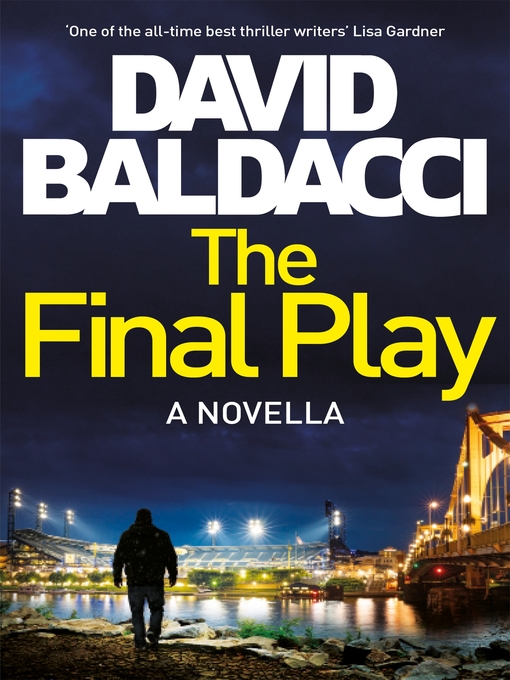 Title details for The Final Play by David Baldacci - Available